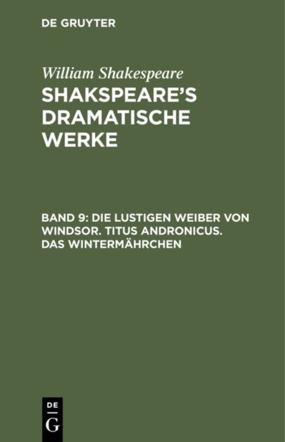 Die Lustigen Weiber Von Windsor. Titus Andronicus. Das Wintermahrchen