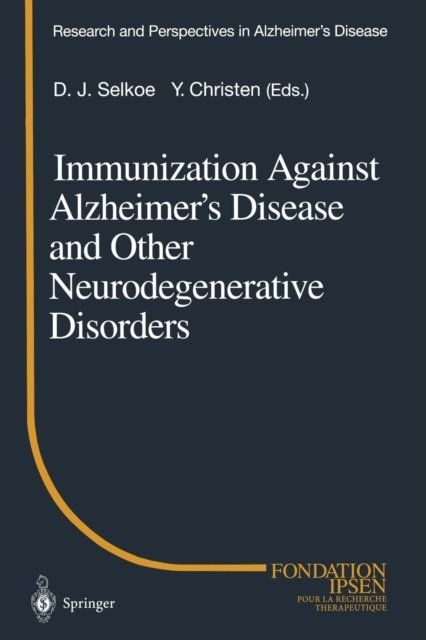 Immunization Against Alzheimer''s Disease and Other Neurodegenerative Disorders