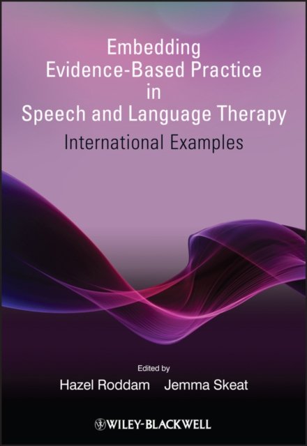 Embedding Evidence–Based Practice in Speech and Language Therapy – International Examples