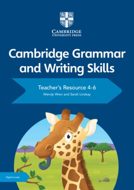 Cambridge Grammar and Writing Skills Teacher''s Resource With Cambridge Elevate 4-6