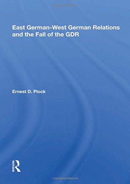 East German-west German Relations And The Fall Of The Gdr