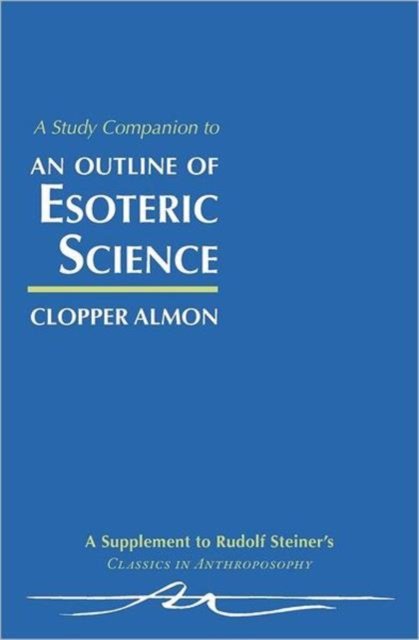 A Study Companion to "Outline of Esoteric Science"