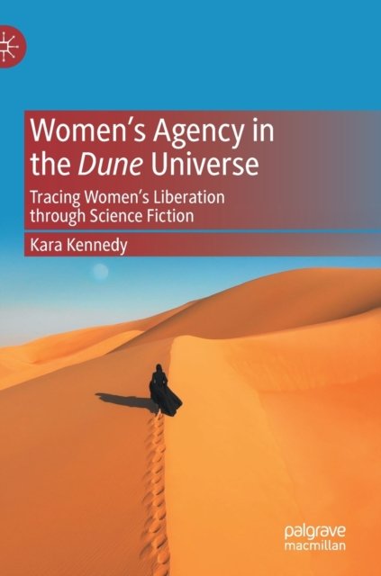 Women’s Agency in the Dune Universe