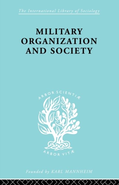 Military Organization and Society