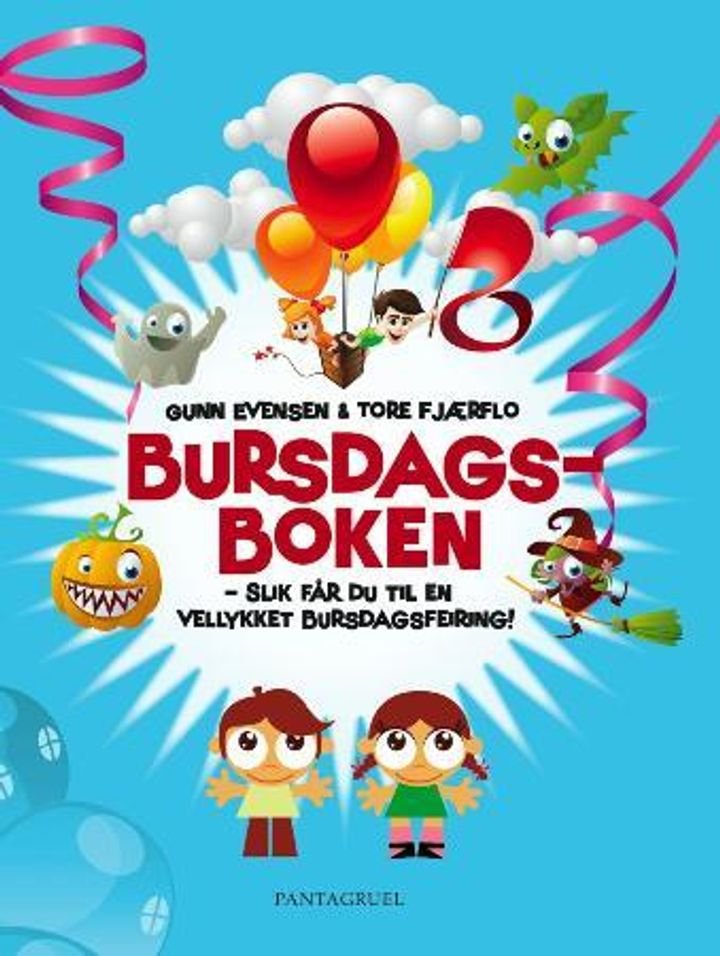 Bursdagsboken - alt du trenger å vite til en vellykket barnebursdag!