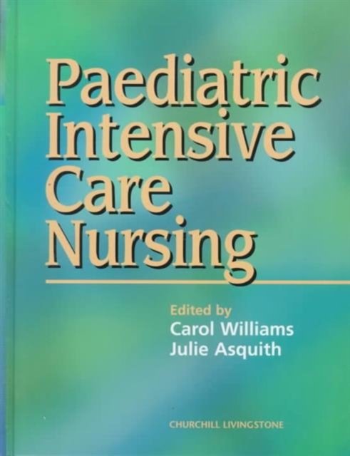 Paediatric Intensive Care Nursing