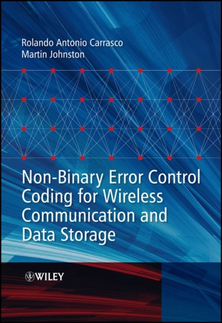 Non-Binary Error Control Coding for Wireless Communication and Data Storage