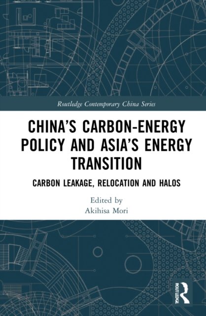China''s Carbon-Energy Policy and Asia''s Energy Transition