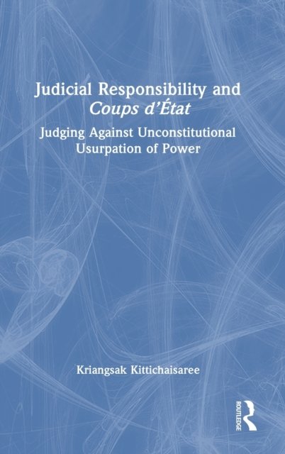 Judicial Responsibility and Coups d’Etat