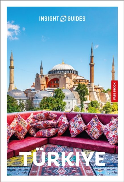 Insight Guides Turkiye: Travel Guide with eBook