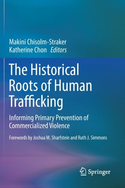 The Historical Roots of Human Trafficking