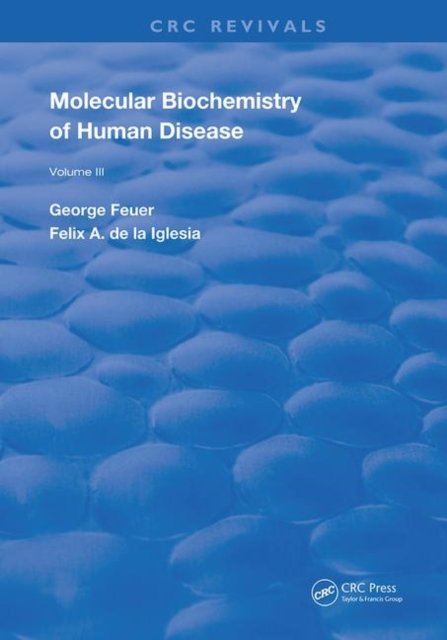 Molecular Biochemistry of Human Diseases