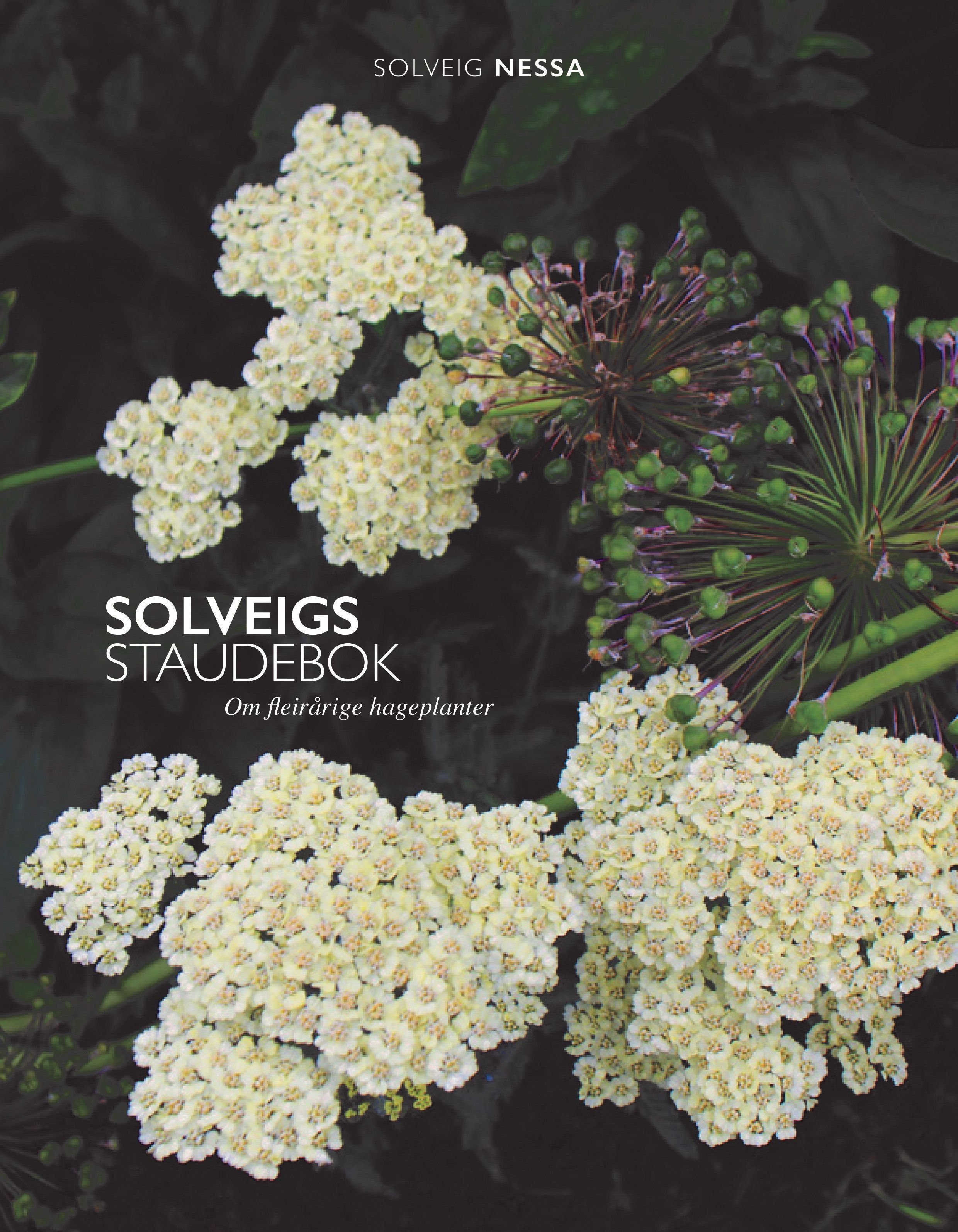 Solveigs staudebok - om fleirårige hageplanter