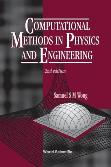 COMPUTATIONAL METHODS IN PHYS &...(2 ED)
