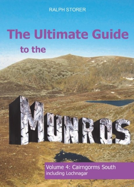Ultimate Guide to the Munros, The: Cairngorms South (Volume 4)