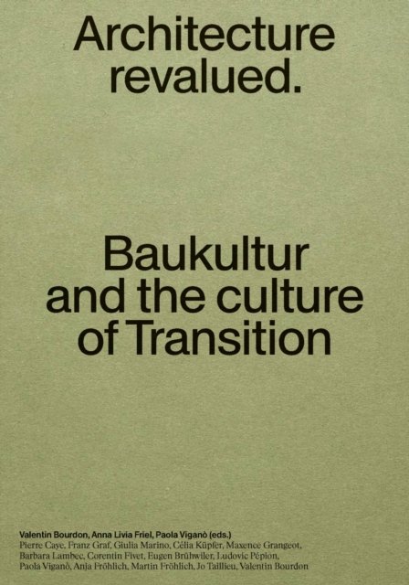 Baukultur – Architecture Revalued