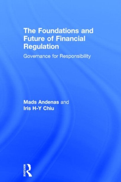 The Foundations and Future of Financial Regulation