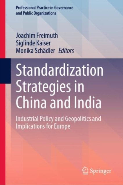 Standardization Strategies in China and India