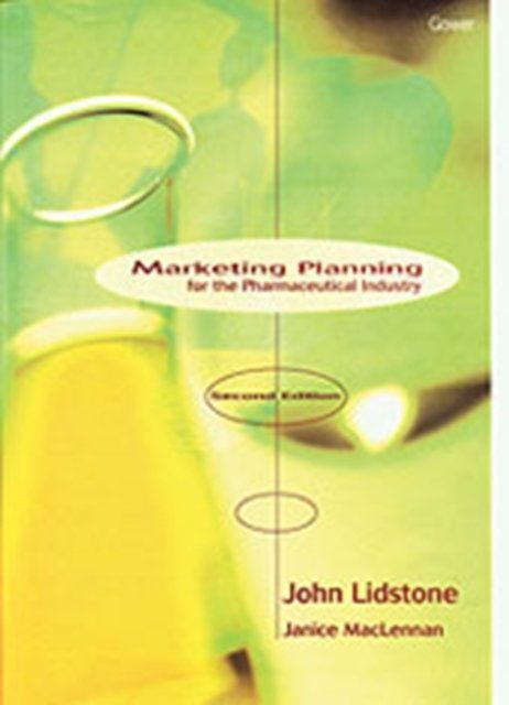 Marketing Planning for the Pharmaceutical Industry