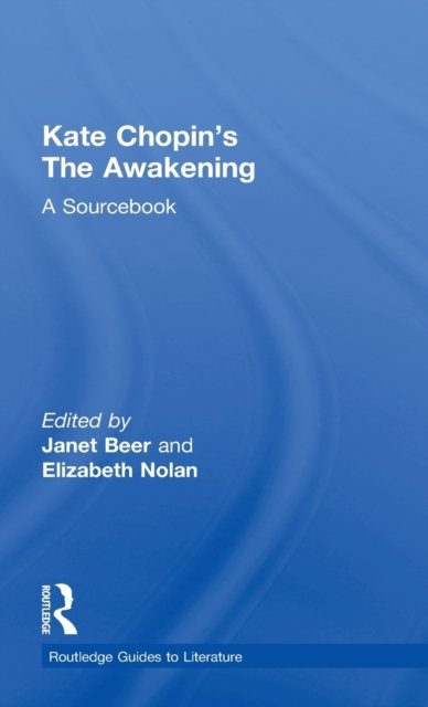 Kate Chopin''s the Awakening