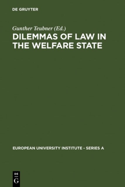 Dilemmas of Law in the Welfare State