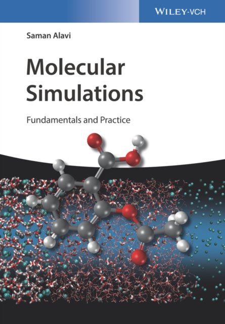 Molecular Simulations – Fundamentals and Practice