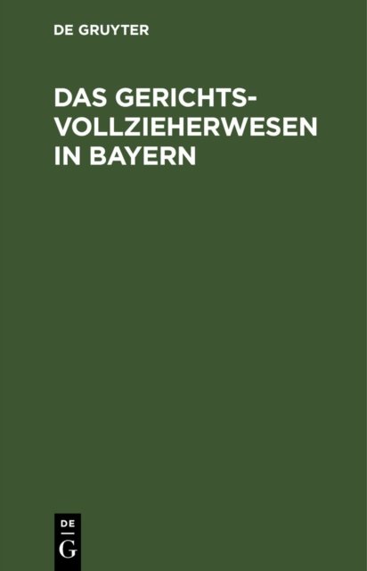 Das Gerichtsvollzieherwesen in Bayern