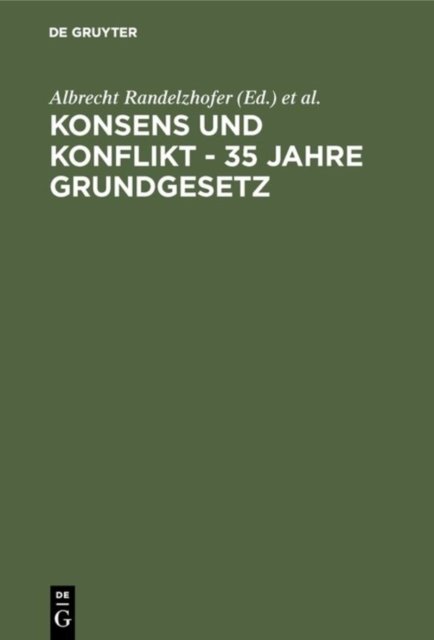 Konsens Und Konflikt - 35 Jahre Grundgesetz