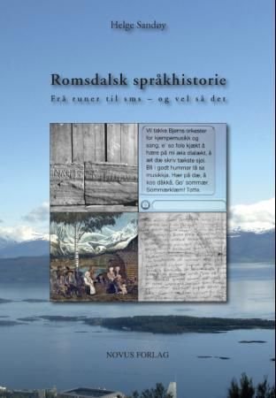 Romsdalsk språkhistorie - frå runer til sms - og vel så det