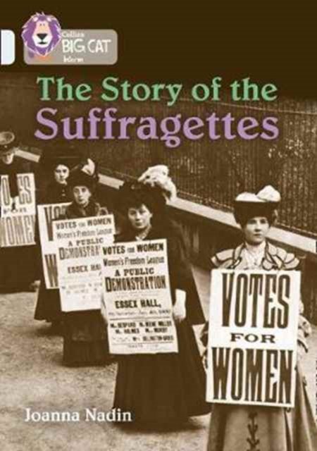 BIG CAT - SUFFRAGETTES
