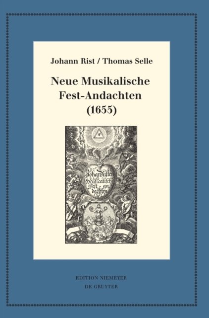 Neue Musikalische Fest-Andachten (1655)