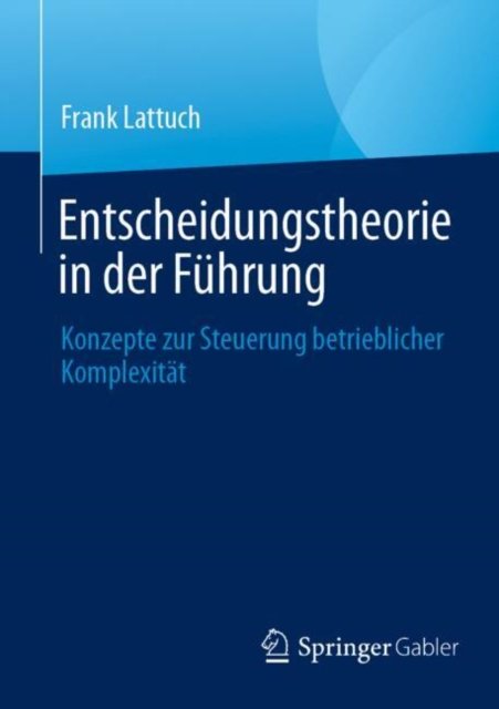 Entscheidungstheorie in der Fuhrung
