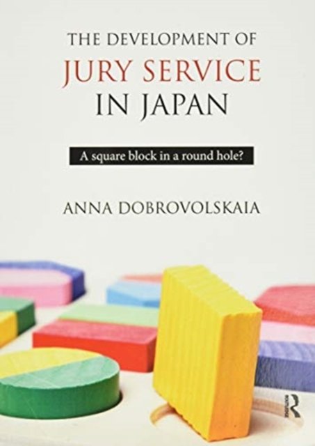 The Development of Jury Service in Japan