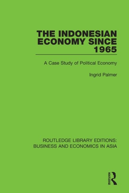 The Indonesian Economy Since 1965