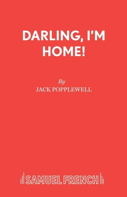 Darling, I''m Home!