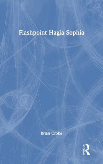 Flashpoint Hagia Sophia