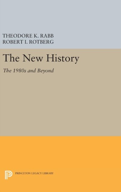 The New History – The 1980s and Beyond