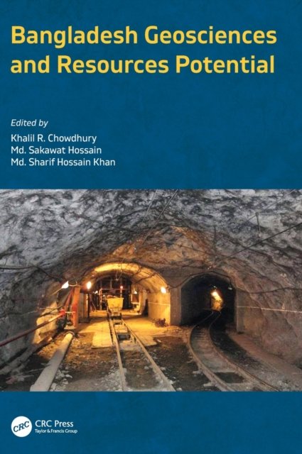 Bangladesh Geosciences and Resources Potential