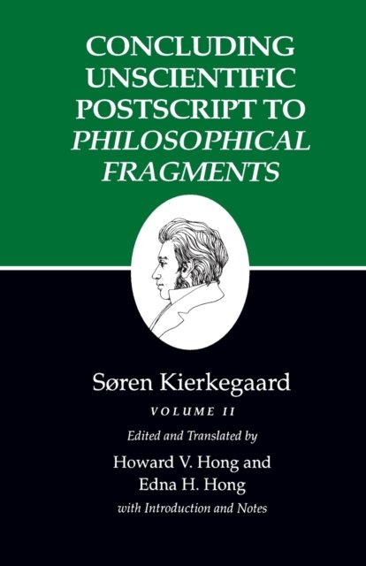 Concluding Unscientific Postscript to Philosophi – Volume II