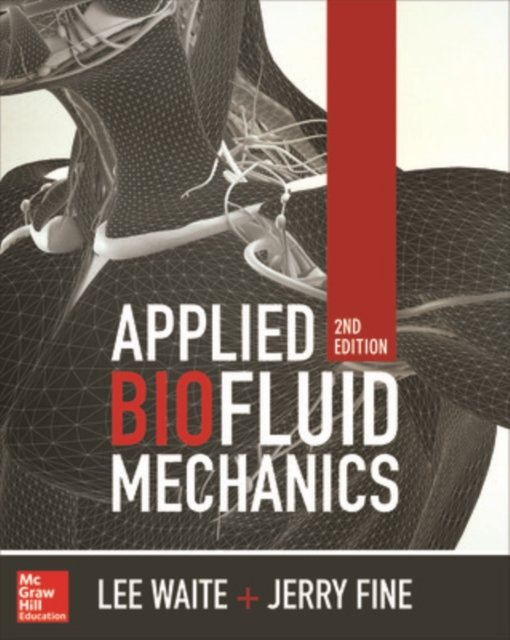 Applied Biofluid Mechanics, Second Edition