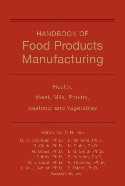 Handbook of Food Products Manufacturing – Health, Meat, Milk, Poultry, Seafood and Vegetables V 2