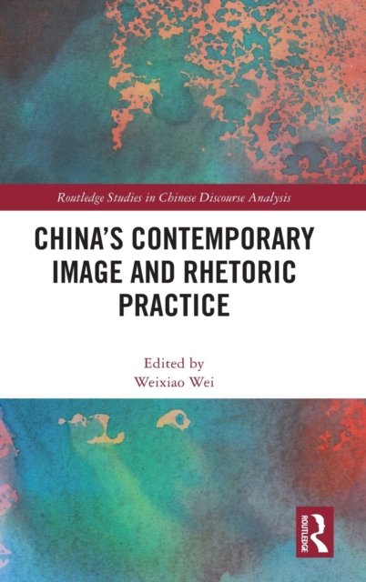 China''s Contemporary Image and Rhetoric Practice