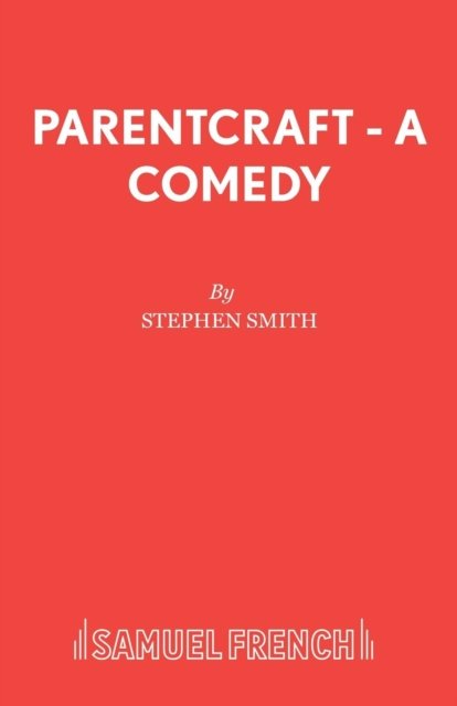 Parentcraft - A Comedy