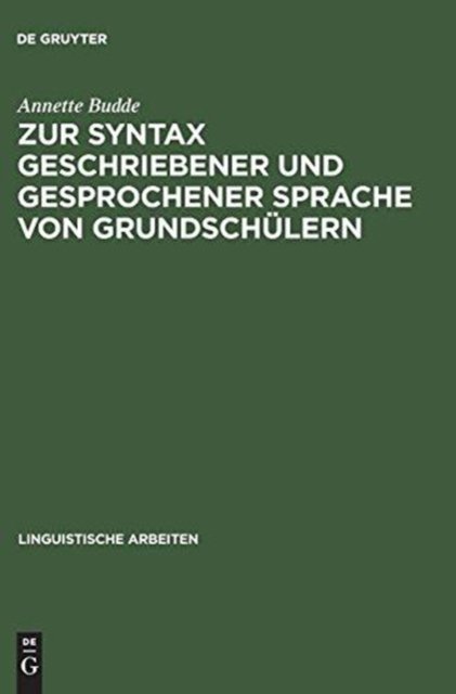 Zur Syntax Geschriebener Und Gesprochener Sprache Von Grundschulern
