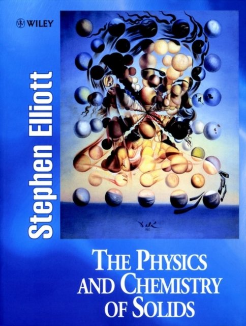 The Physics & Chemistry of Solids