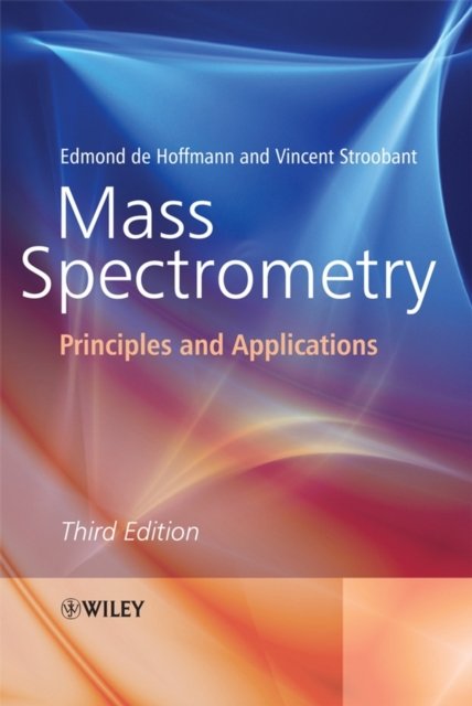 Mass Spectrometry – Principles and Applications 3e