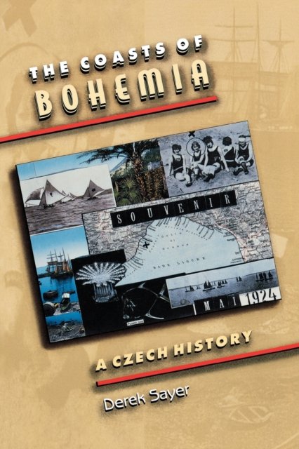 The Coasts of Bohemia – A Czech History