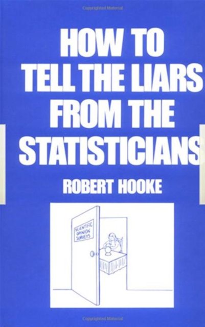 How to Tell the Liars from the Statisticians