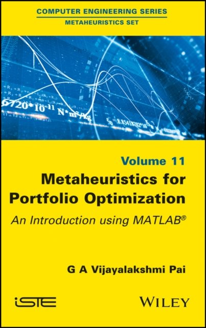 Metaheuristics for Portfolio Optimization – An Introduction using MATLAB