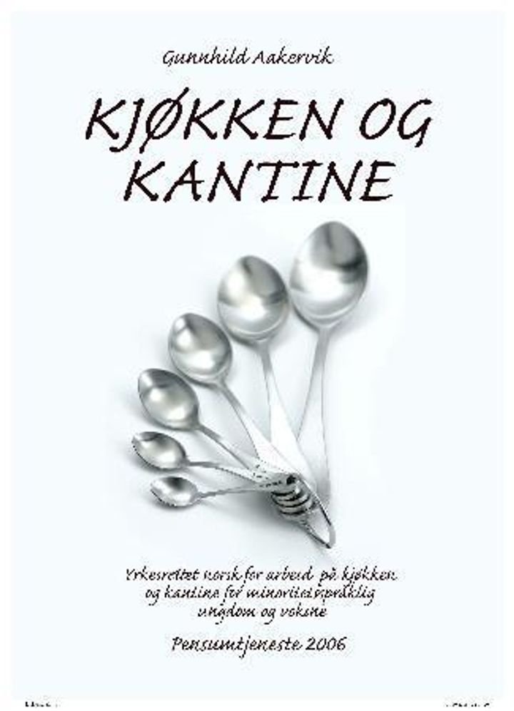 Kjøkken og kantine - yrkesrettet norsk for arbeid på kjøkken og kantine for minoritetsspråklig ungdom og voksne